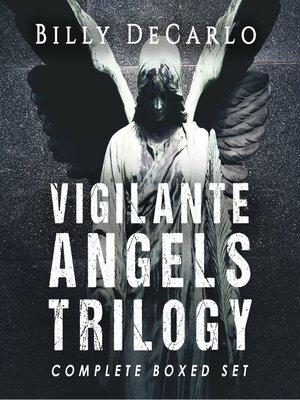 cover image of Vigilante Angels Trilogy